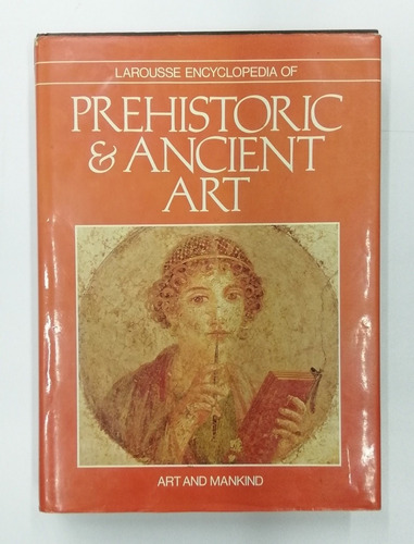 Larousse Encyclopedia Of Prehistórico And Anciento Art