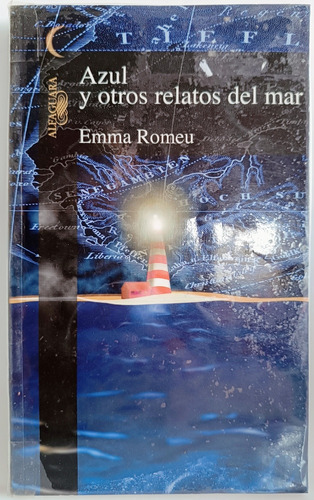 Azul Y Otros Relatos De Mar Emma Romeu