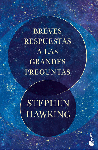 Breves respuestas a las grandes preguntas, de Stephen Hawking., vol. 1.0. Editorial Booket, tapa blanda, edición 1.0 en español, 2023
