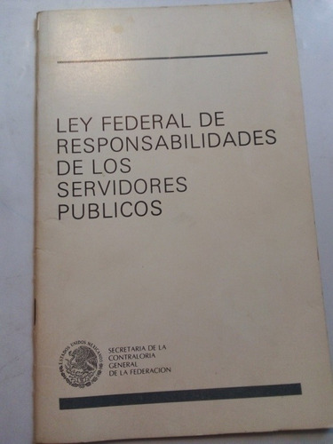 Ley Federal De Responsabilidades De Los Servidores Públicos