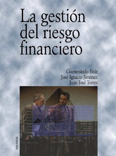 Libro La Gestión Del Riesgo Financiero De Gumercindo Ruiz, J