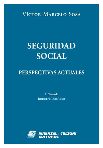 Seguridad Social. Perspectivas Actuales.