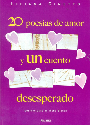 20 Poesias De Amor Y Un Cuento Desesperado  - Liliana Cinett