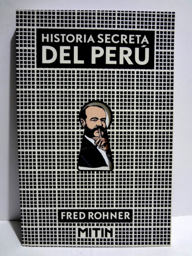 Historia Secreta Del Perú - Fred Rohner (2017) 9 De 10