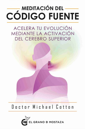 Meditacion Del Codigo Fuente - Michael Cotton - Gdm