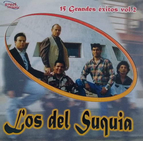 Los Del Suquia Cd Nuevo Vol. 2 Con Cacho Iriarte 15 Éxito 