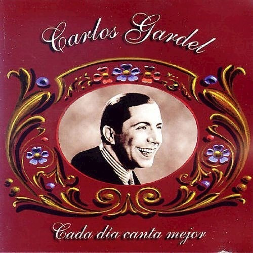 Cada Dia Canta Mejor - Gardel Carlos (cd) 