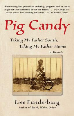 Libro Pig Candy: Taking My Father South, Taking My Father...