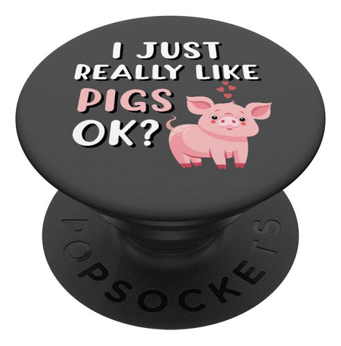 Amantes De Cerdo I Really Like Pigs Love Pigs Popsockets Pop