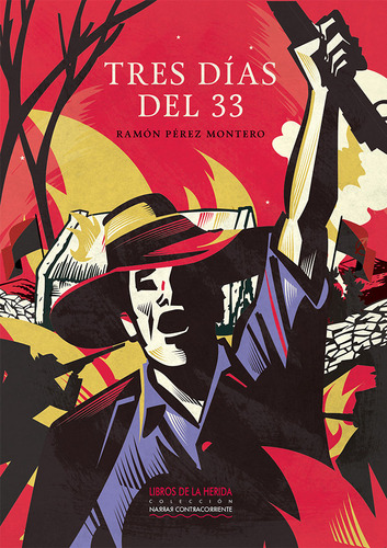 Libro Tres Dias Del 33 - Perez Montero, Ramon