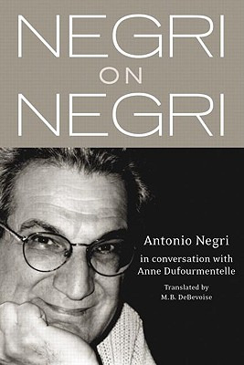 Libro Negri On Negri: In Conversation With Anne Dufourmen...