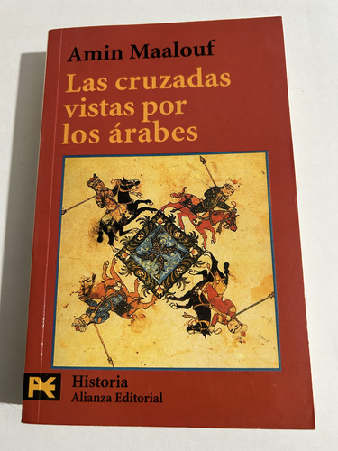 Libro Las Cruzadas Vistas Por Los Árabes - Maalouf - Oferta