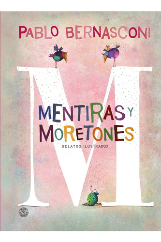 Mentiras Y Moretones - Bernasconi - Sudameric - Libro T Dura
