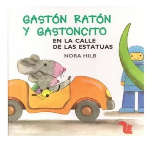 Gaston Raton Y Gastoncito Calle De Las Estatua Nuevo!