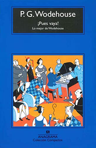 Libro Pues Vaya Lo Mejor De Wodehouse (coleccion Compactos 4