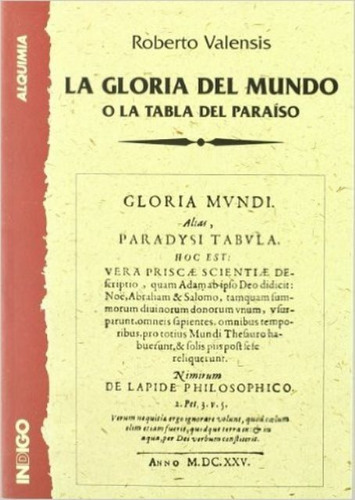 La Gloria Del Mundo . O La Tabla Del Paraiso, De Valensis , Roberto. Editorial Indigo En Español