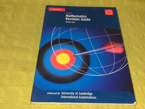 Igcse Mathematics Revision Guide - Martin Law - Cambridge