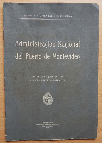 Administración Nacional Del  Puerto De Montevideo 1916