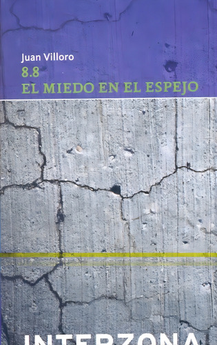 8.8 - El Miedo En El Espejo - Villoro, Juan