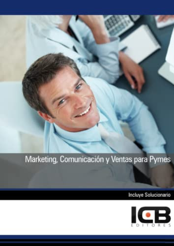 Marketing Comunicacion Y Ventas Para Pymes -comercio Y Marke