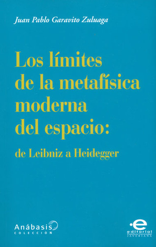 Los Límites De La Metafísica Moderna Del Espacio De Leibniz 