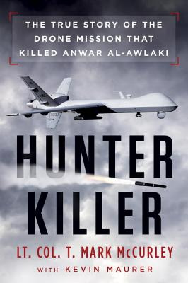 Libro Hunter Killer: The True Story Of The Drone Mission ...