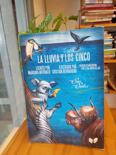 La Lluvia Y Los Cinco. Vv. Aa. Ed. Letra Impresa (Usado)
