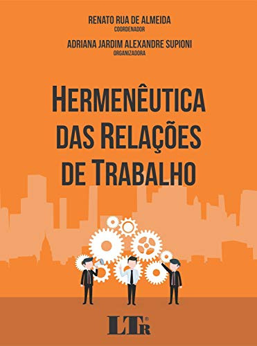 Libro Hermenêutica Das Relações De Trabalho De Renato Rua De