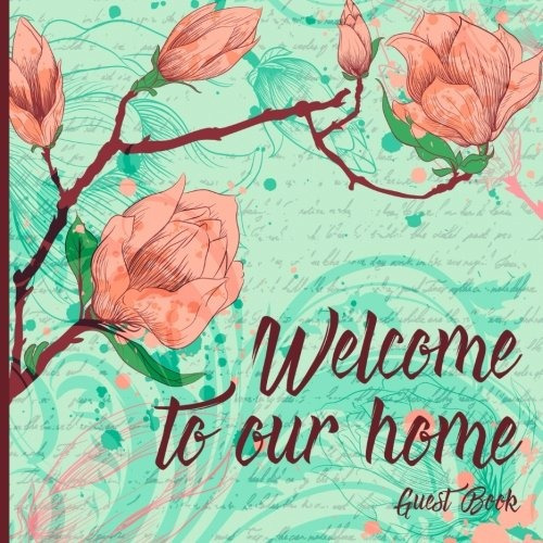 Guest Book Welcome To Our Home Big Size 85x85, Handdrawn Flo