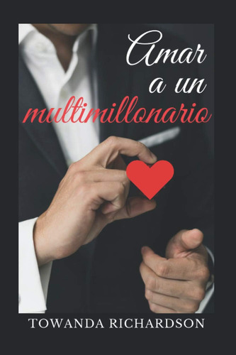 Libro: Amar A Un Multimillonario: La Recopilación De De Los