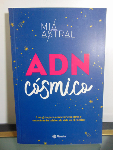 Adp Adn Cósmico Mia Astral / Ed. Planeta 2020 Bs. As. (Usado)