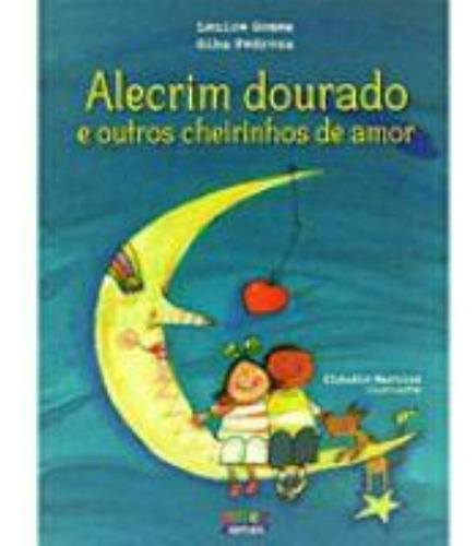 Alecrim dourado e outros cheirinhos de amor, de Martins, Cláudio. Cortez Editora e Livraria LTDA, capa mole em português, 2017