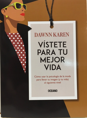 Vístete Para Tu Mejor Vida  - Dawnn, Karen