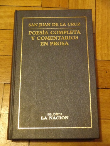 San Juan De La Cruz: Poesía Completa Y Comentarios En &-.