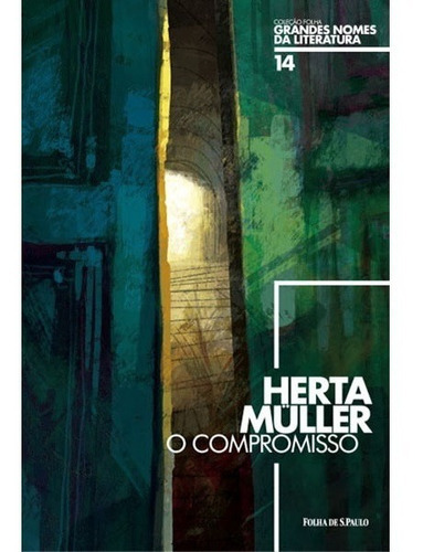 O Compromisso, De Herta Müller. Editora Folha De S. Paulo Em Português