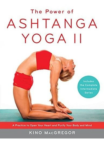Book : The Power Of Ashtanga Yoga Ii The Intermediate Serie