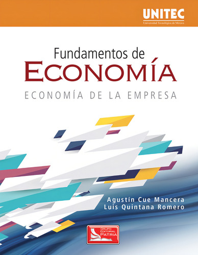 Fundamentos de economia, de Cue Mancera, Agustín. Grupo Editorial Patria, tapa blanda en español, 2009