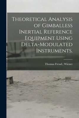 Libro Theoretical Analysis Of Gimballess Inertial Referen...