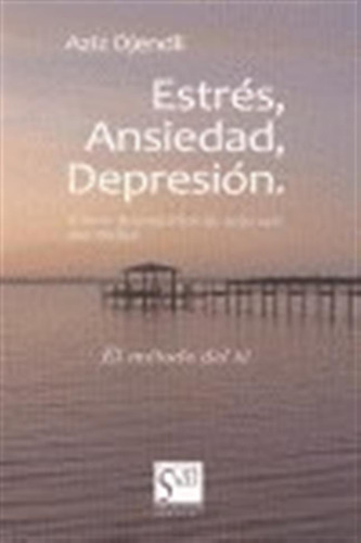 Estres Ansiedad Depresion - Djendi, Aziz