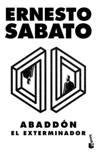 Abbadon, El Exterminador - Ernesto Sabato