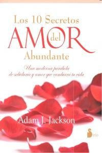 Diez Secretos Del Amor Abundante,los - Adam J. Jackson