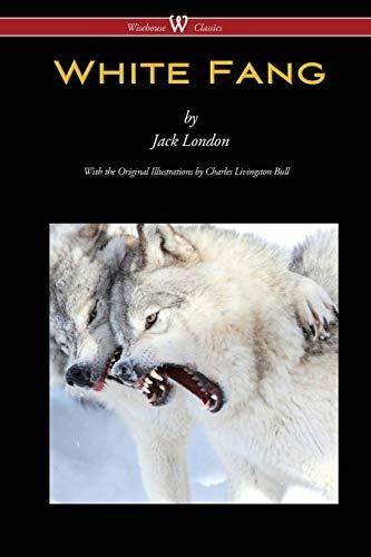 Book : White Fang (wisehouse Classics - With Original...