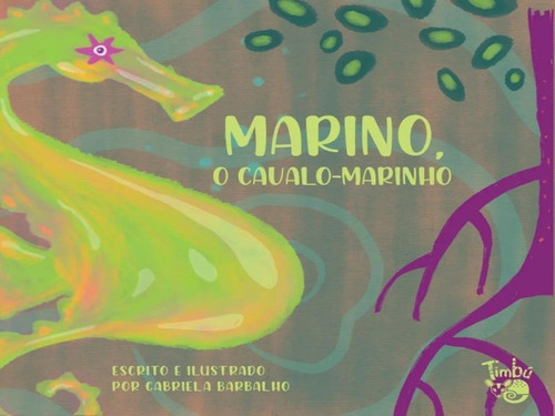Marino, O Cavalo-marinho, De Barbalho, Gabriela. Editora Timbu Editora, Capa Mole Em Português