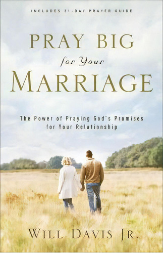 Pray Big For Your Marriage, De Will Davis. Editorial Baker Publishing Group, Tapa Blanda En Inglés