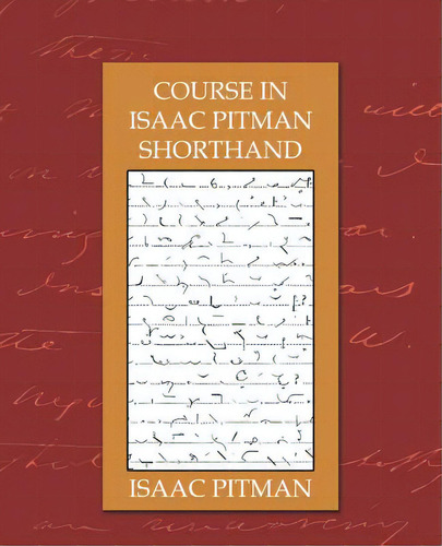 Course In Isaac Pitman Shorthand, De Isaac Pitman, Pitman. Editorial Standard Pubn Inc, Tapa Blanda En Inglés