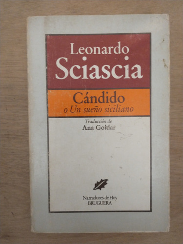Cándido O Un Sueño Siciliano - Leonardo Sciascia