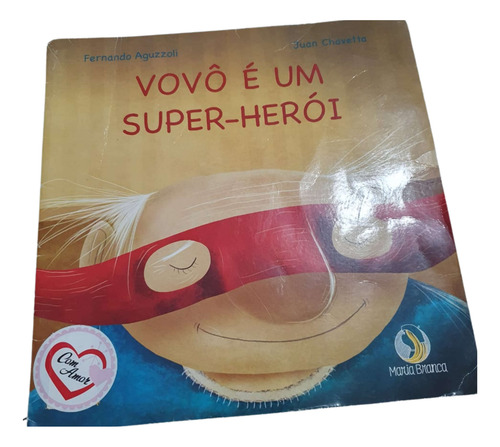 Livro Infatil Vovô É Um Super Herói 1 Edição 2018 Ftd Usado (Usado)