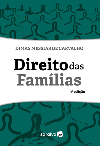 Direito Das Famílias - 9ª edição 2023, de De Carvalho, Dimas Messias. Editorial Saraiva Jur, capa mole em português, 2023