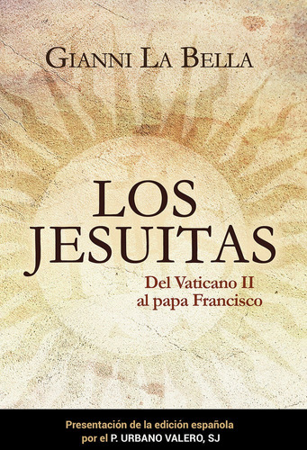 Jesuitas,los - La Bella,gianni