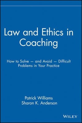 Libro Law And Ethics In Coaching : How To Solve -- And Av...